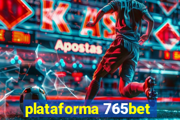 plataforma 765bet